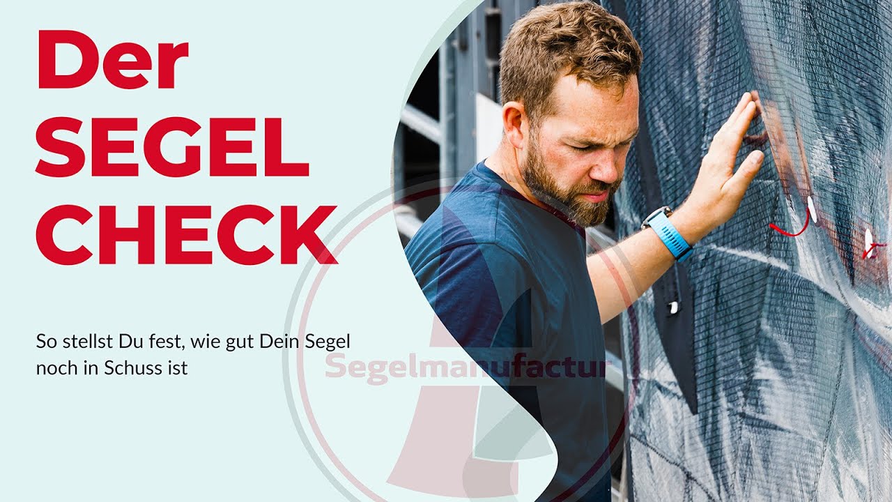 Segelcheck: So prüfst Du den Zustand Deines Segels