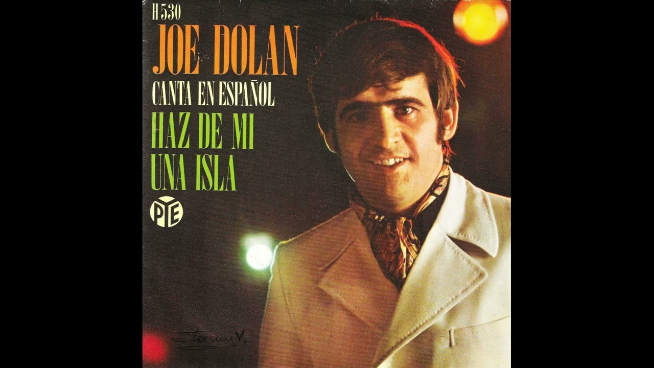 Haz de mi una isla*(Make me an island) (Spaans) / Joe Dolan.