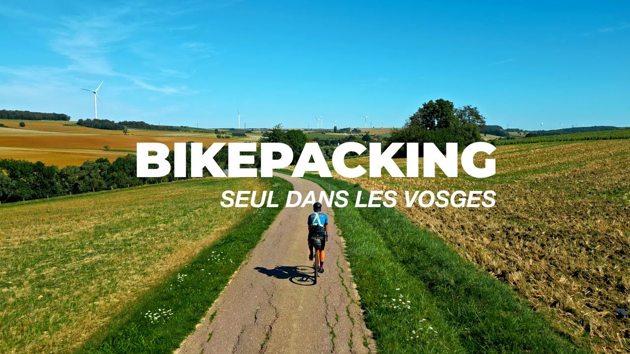 COMMENT RATER SON AVENTURE BIKEPACKING !