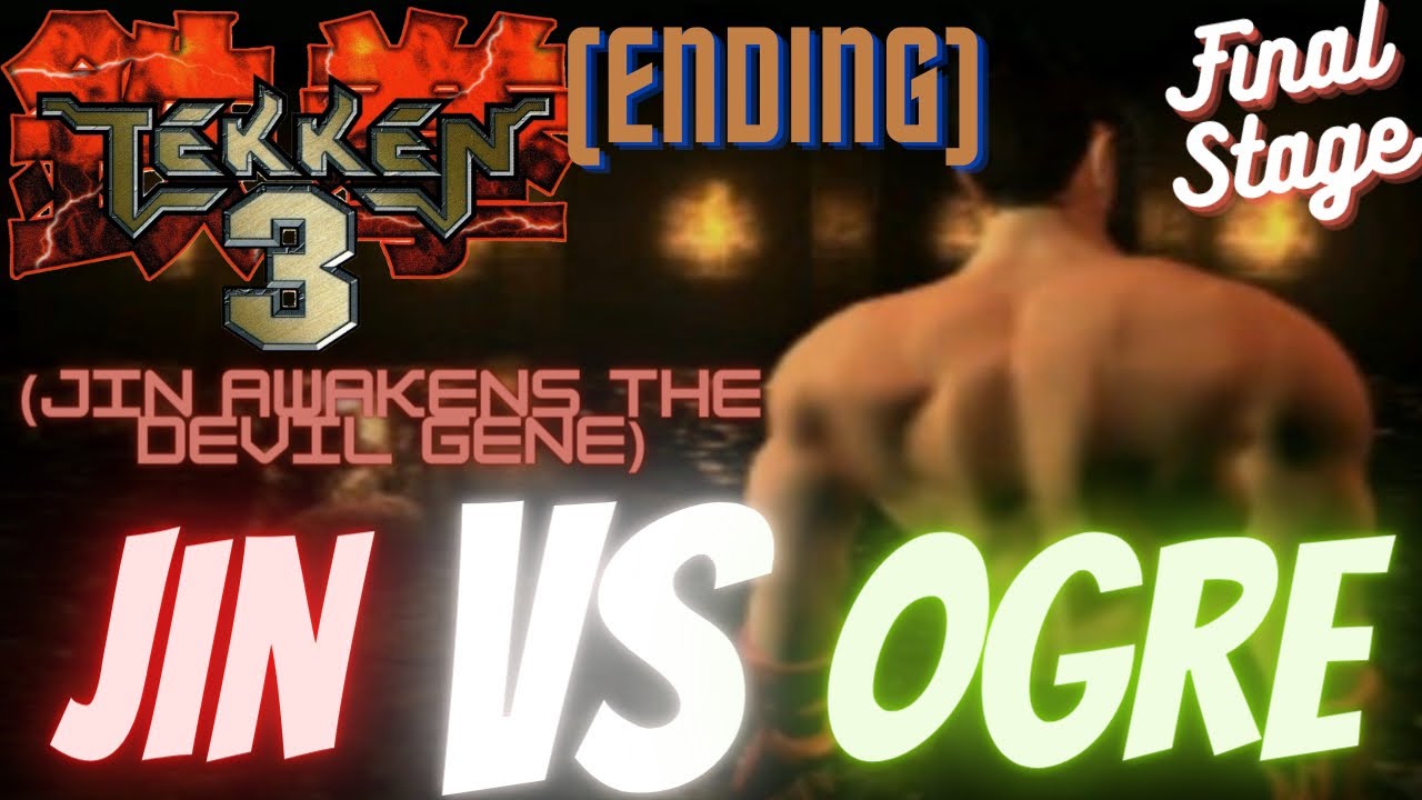 TEKKEN 3 | Jin VS Ogre | Final Stage!!! | (Jin Awakens The Devil Gene) Ending