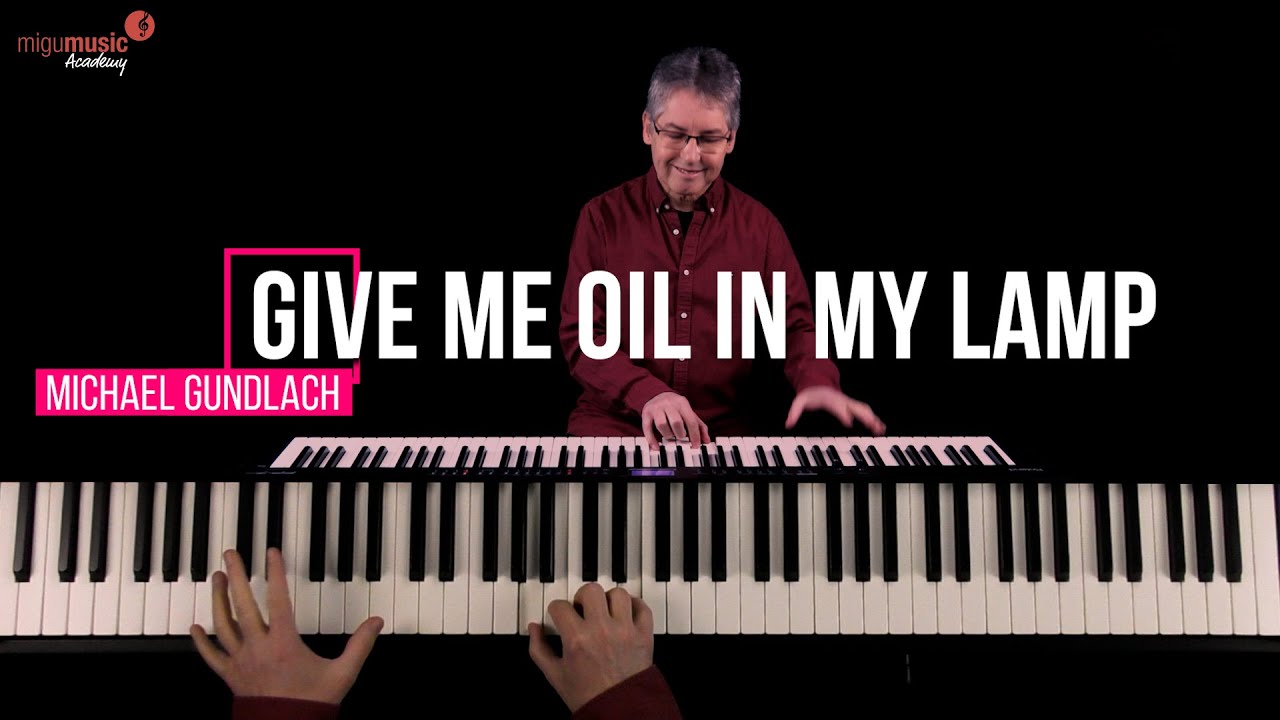 Give Me Oil In My Lamp  -  Jazzpiano Solo by Michael Gundlach