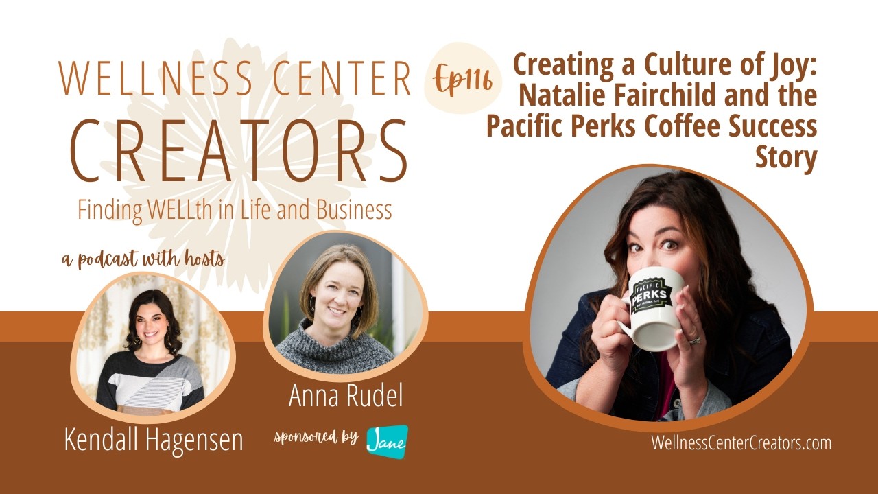 Creating a Culture of Joy: Natalie Fairchild and the Pacific Perks Coffee Success Story