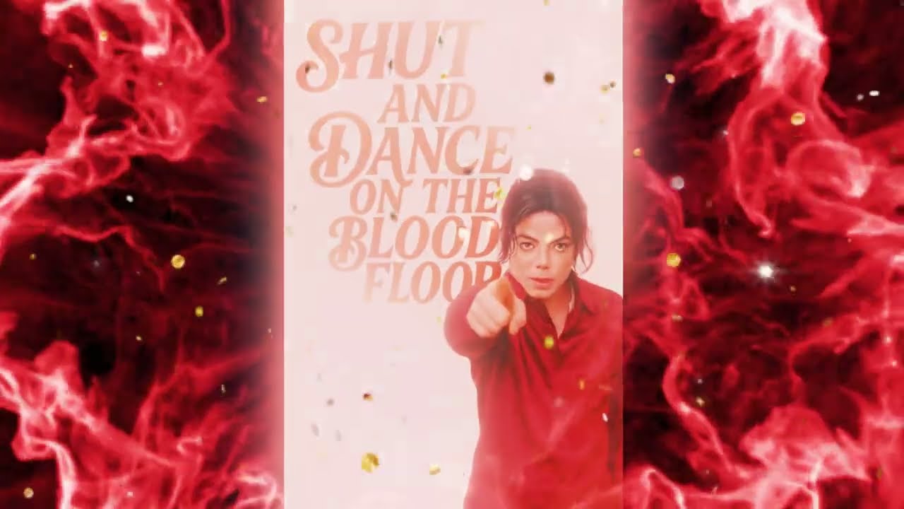 Michael Jackson - Shut Up And Dance (On The Blood Floor) ［Mashup with Unreleased Vocals］