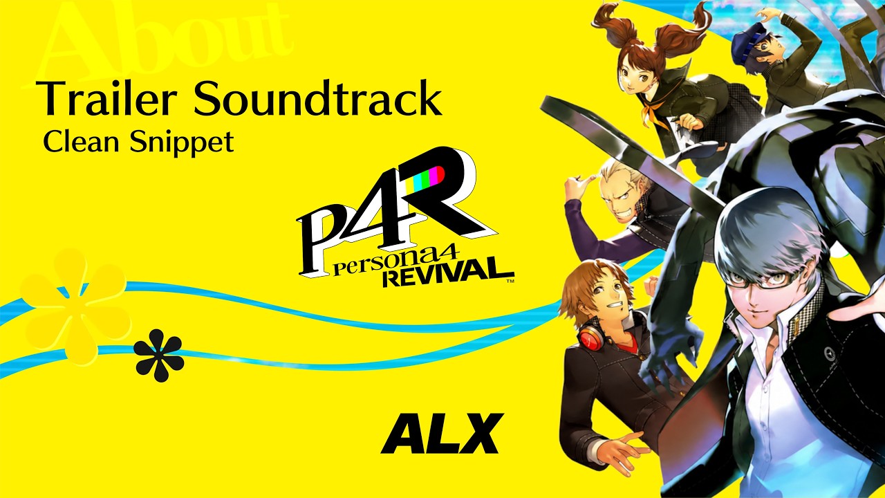 Persona 4 Revival - Trailer Soundtrack - 