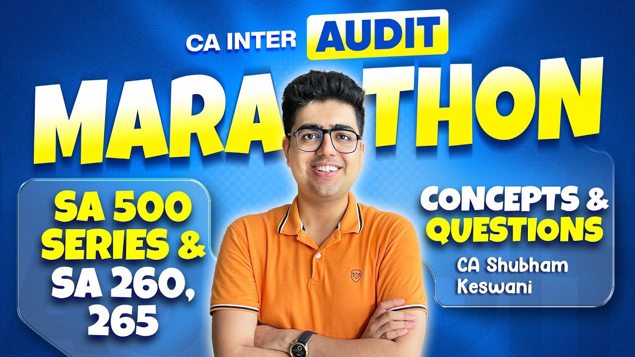 SA 500 & 700 Series CA Inter Audit Marathon | CA Shubham Keswani (AIR 8)
