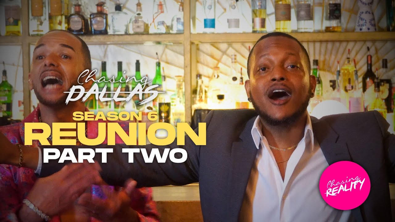 Chasing: Dallas | Season 6 Reunion | Hosted By Markel Logan [Part 2/3] (Season 6, Episode 14)