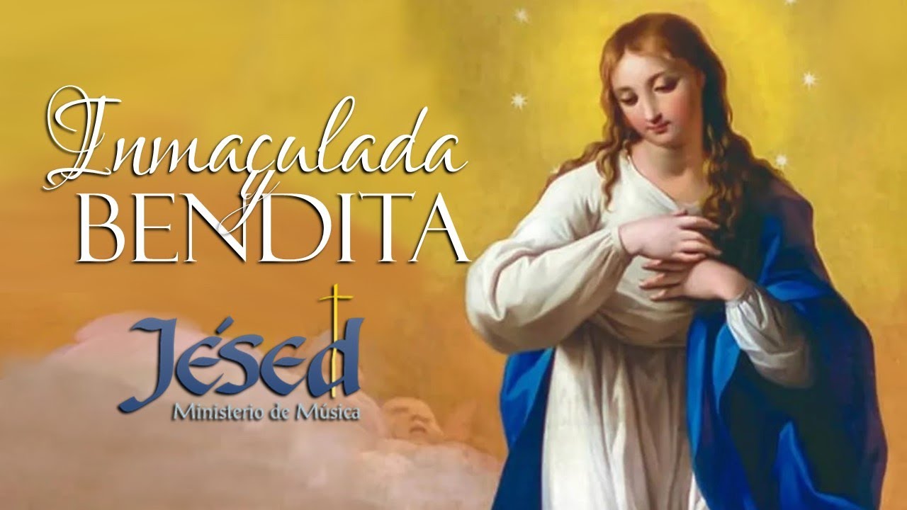 Inmaculada y Bendita (Acordes) - Jésed