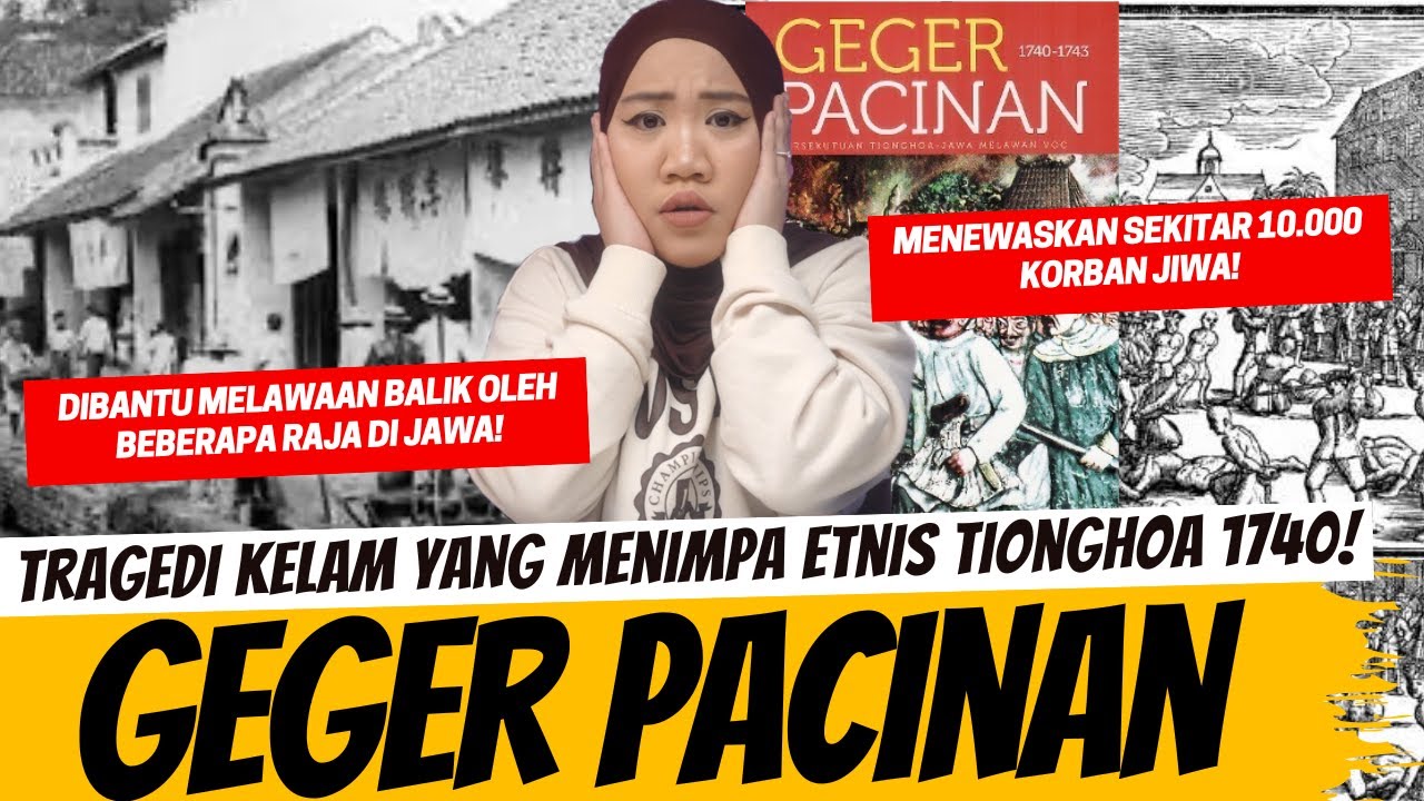 GEGER PACINAN - PERISTIWA MEMILUKAN WARGA TIONGHOA DI INDONESIA TAHUN 1740