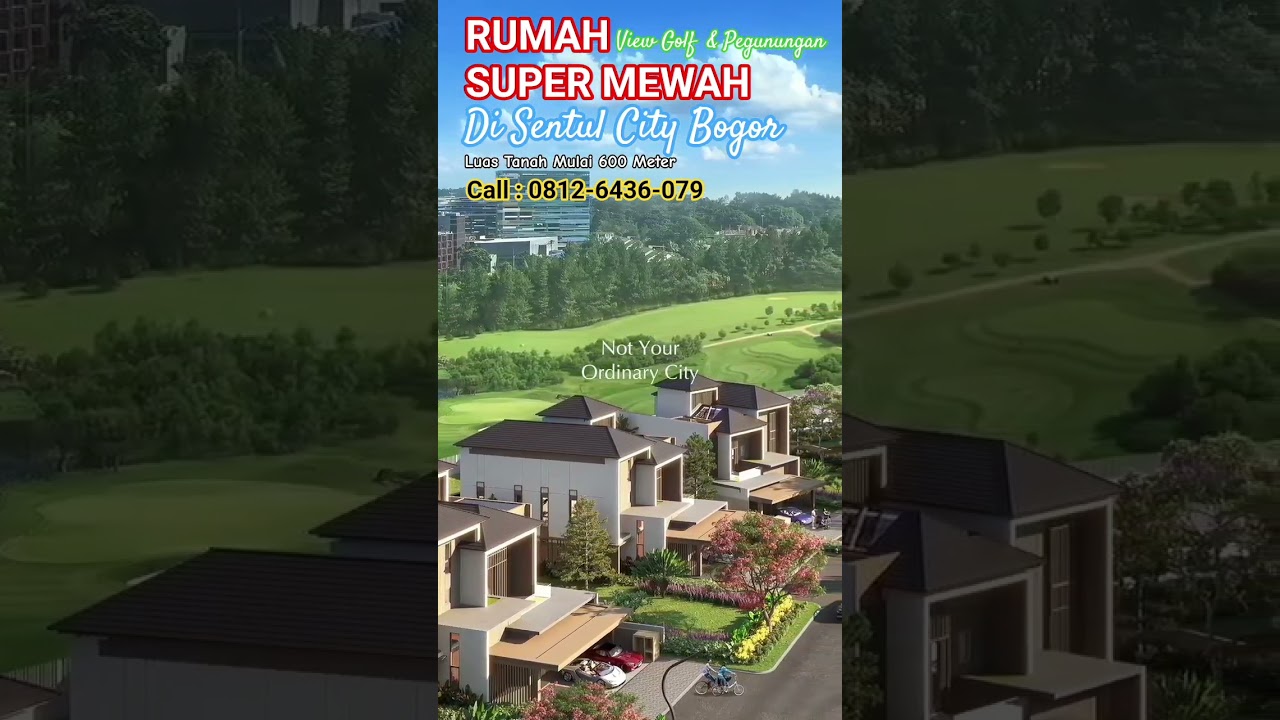 RUMAH MEWAH VIEW GOLF DAN GUNUNG DI SENTUL BOGOR