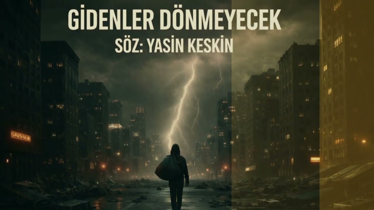 Gidenler Dönmeyecek | Yasin Keskin