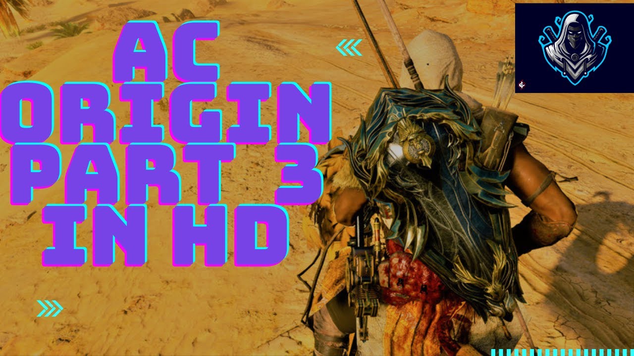 AC ORIGIN PART 3 FULL GAMEPLAY STORY WALKTHROUGH PS4PRO IN 4K (CRAZYTIER ONE)