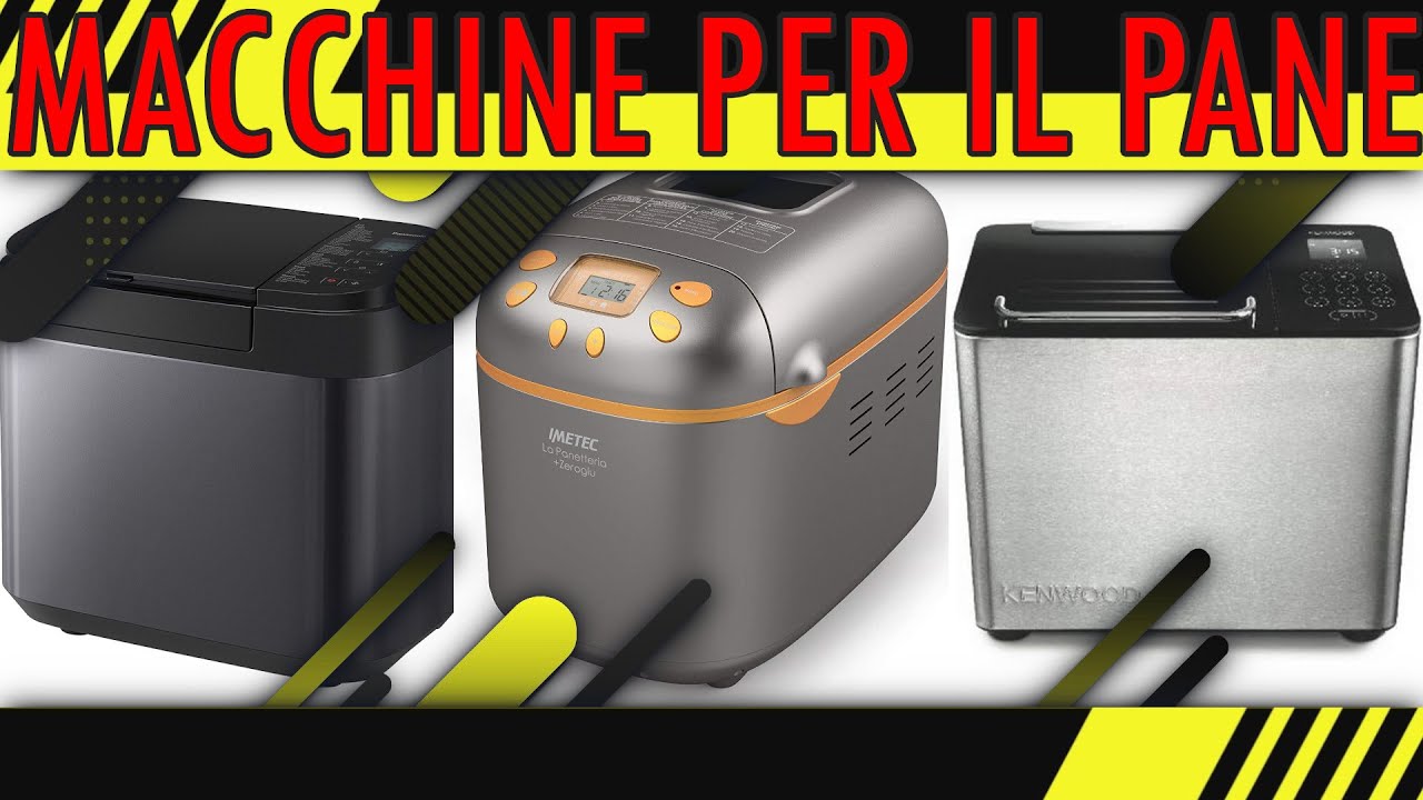 Macchine Per il Pane ❍ Migliore 2023
