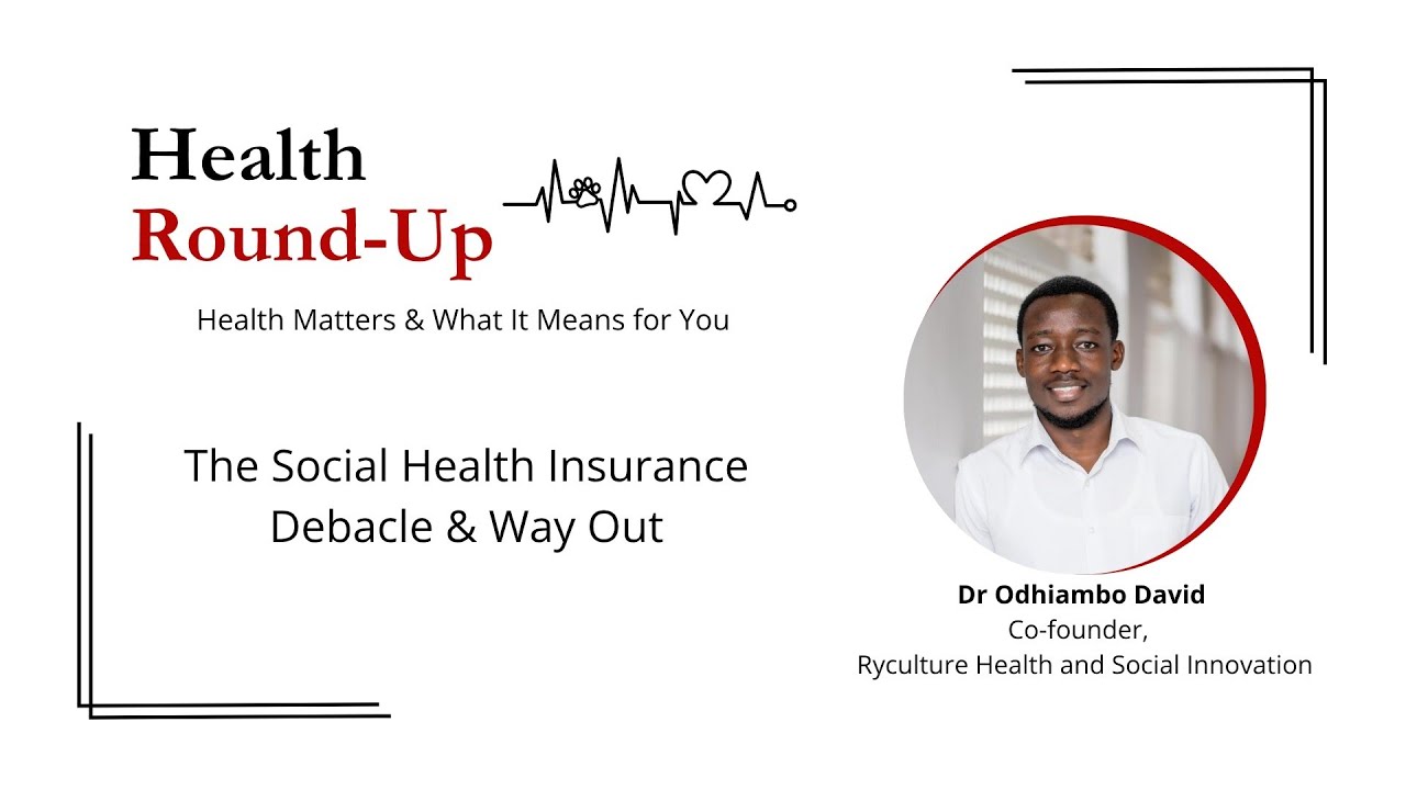 The Social Health Insurance Debacle& Way Out