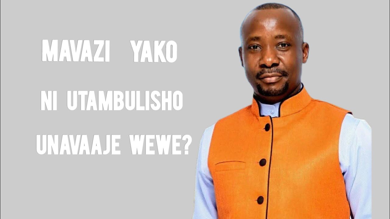 Unatambulika Kwa Mavazi yako - Askofu Gwajima