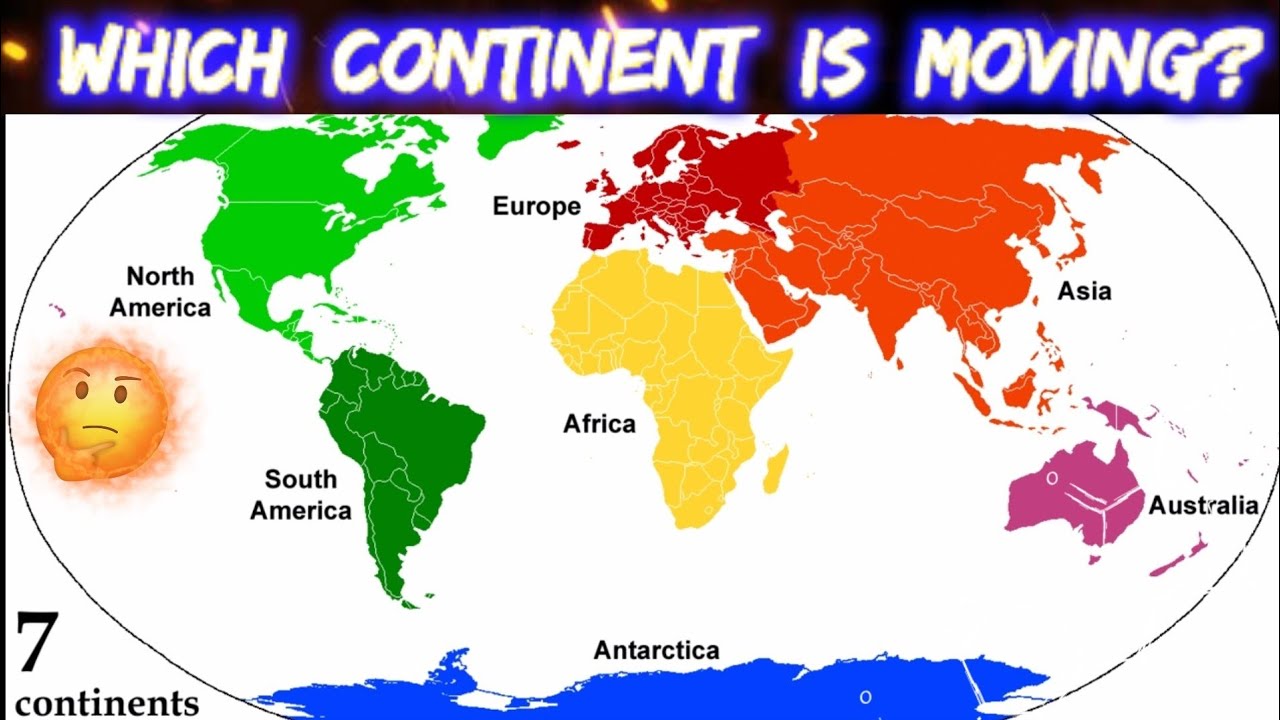 "WHICH CONTINENT IS MOVING."🤔/MOVING CONTINENT 