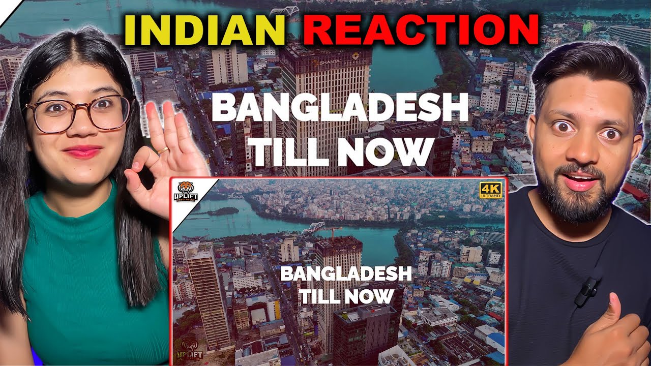 Bangladesh Till Now । Fastest Growing Country । Indian Reaction