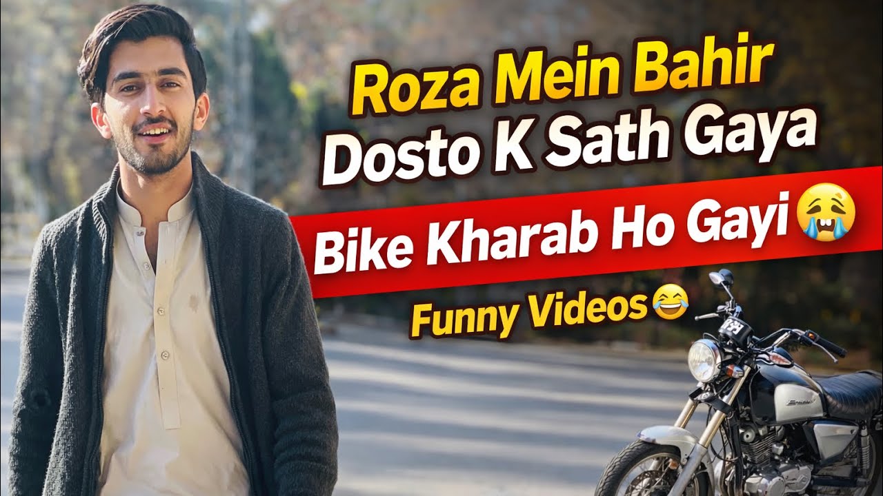 Dosto k sat bahir gumne gaya bike b kharap o gay 😩 funny videos b banay 