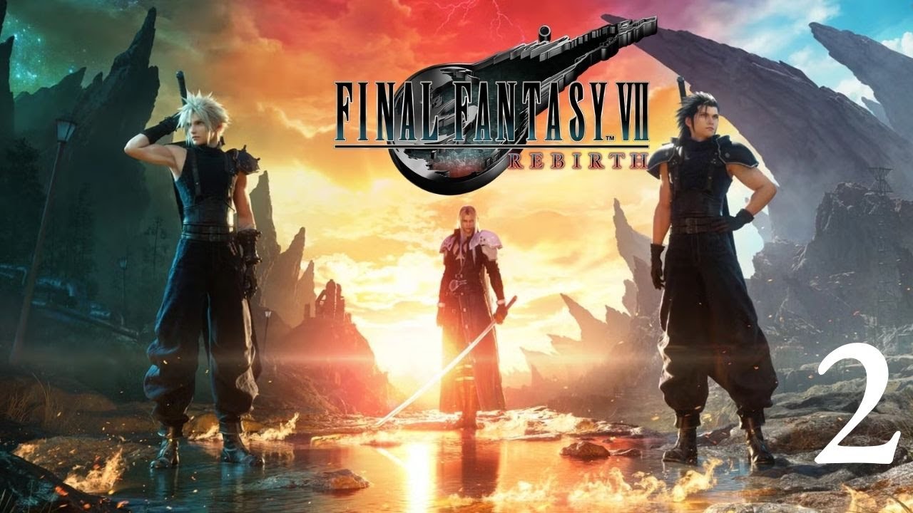 Final Fantasy VII Rebirth: Part 2