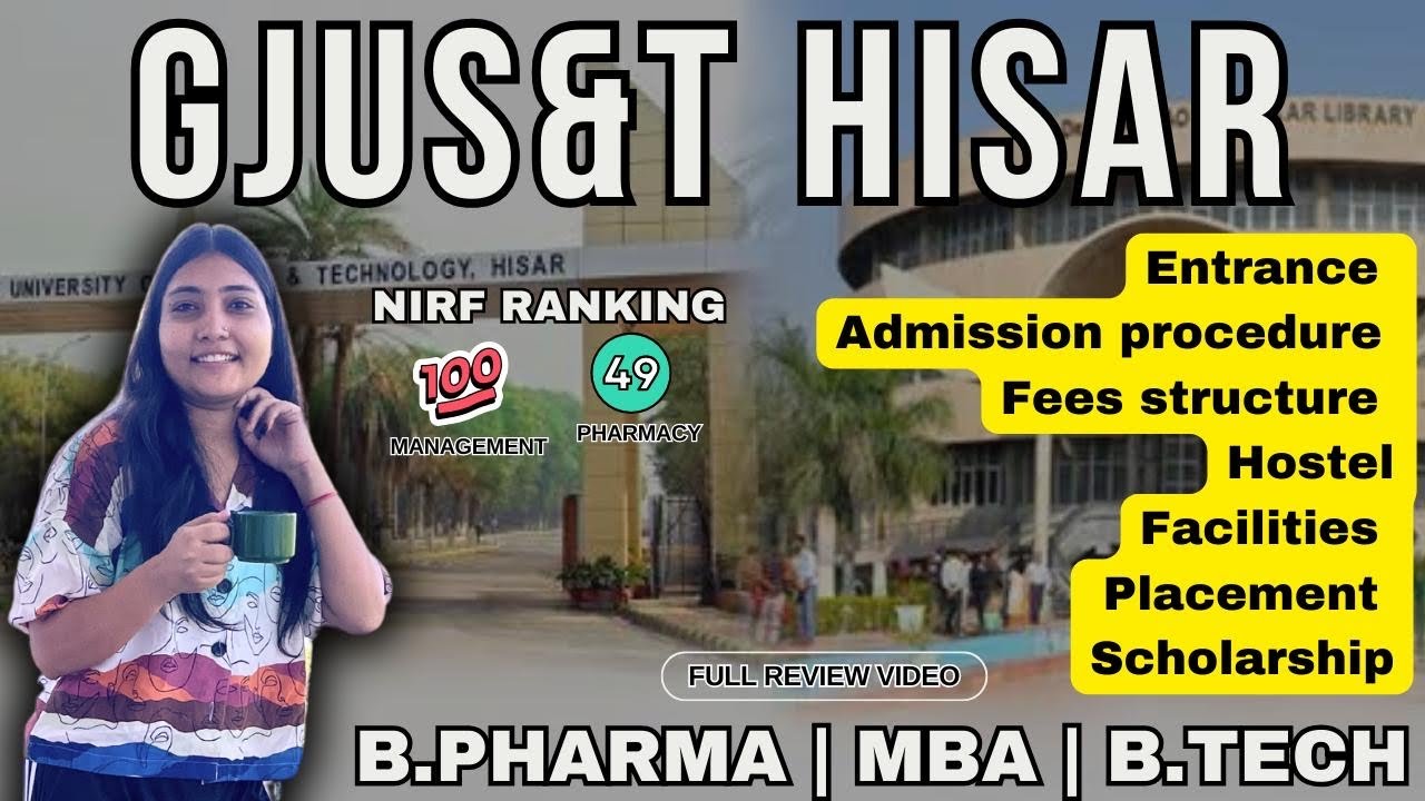 All about GJUS&T Hisar | Full Review | Admission Process | Placements | Courses | Chanchal Yadav