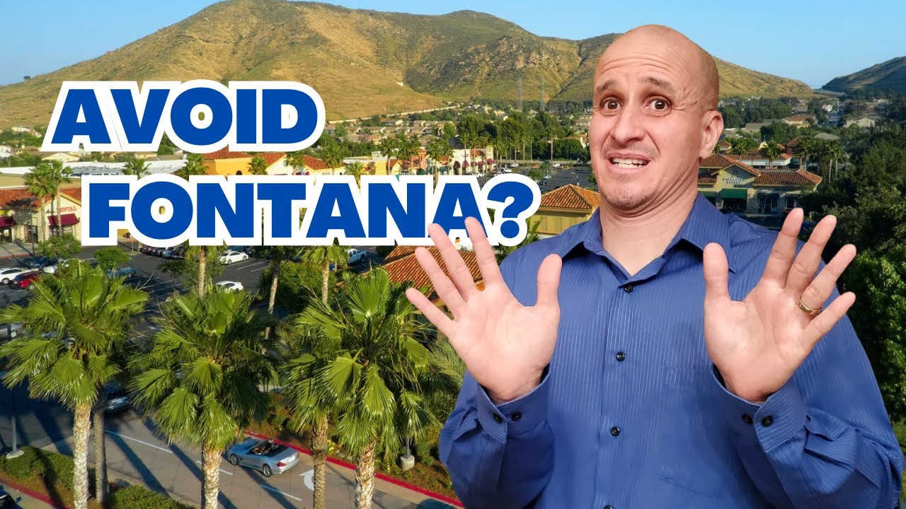 Don't Move to Fontana California if You Don't Like...