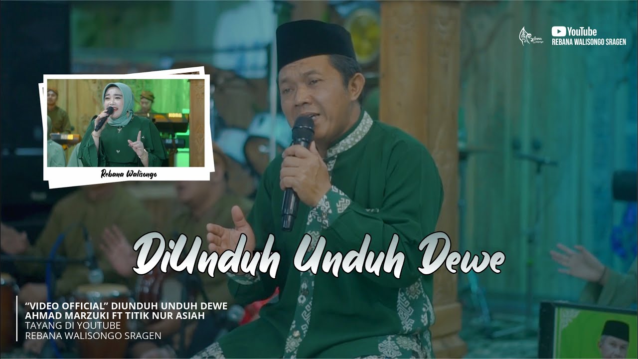 DIUNDUH UNDUH DEWE | AHMAD MARZUKI FT  TITIK NUR ASIAH | REBANA WALISONGO SRAGEN