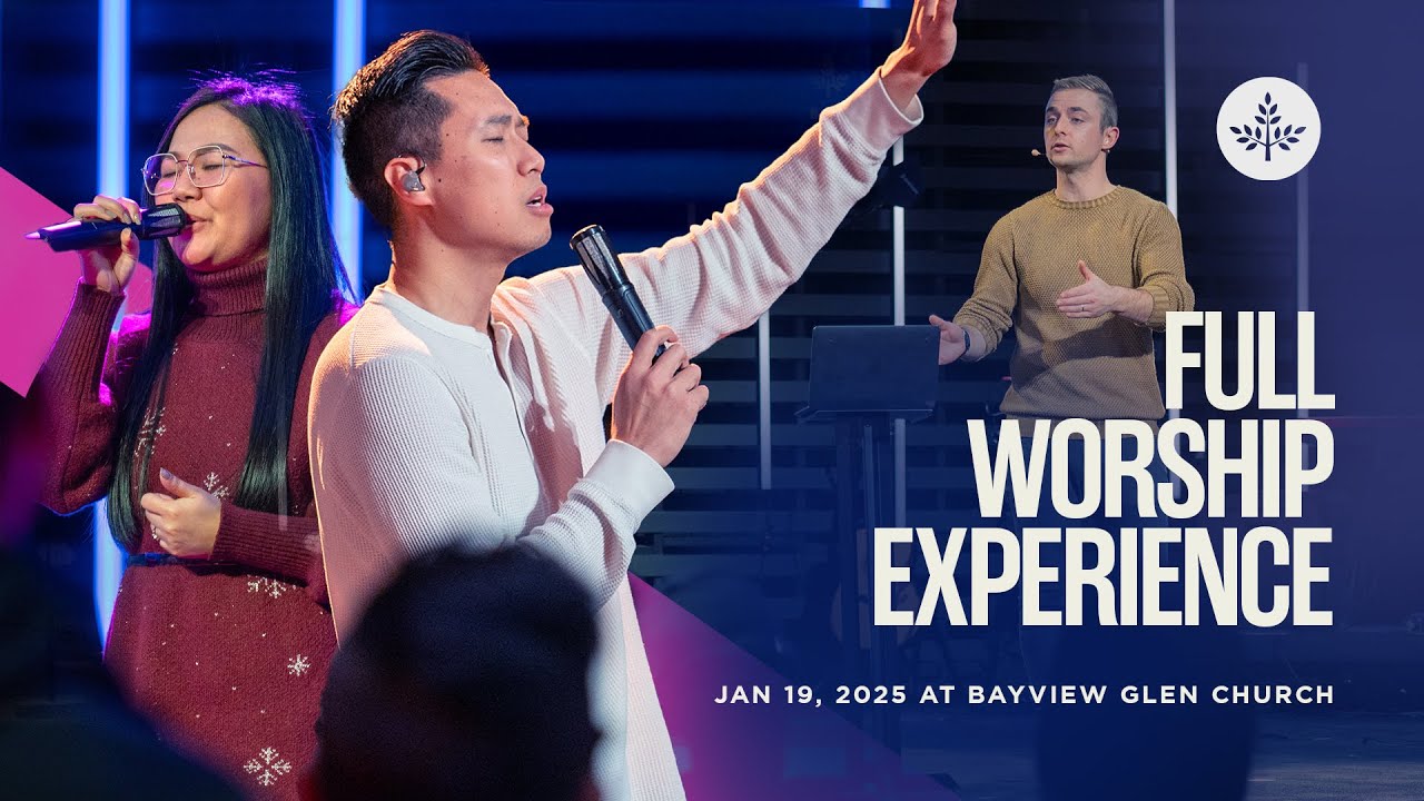 Full Worship Experience | Bayview Glen Church | Sunday January 19 2025