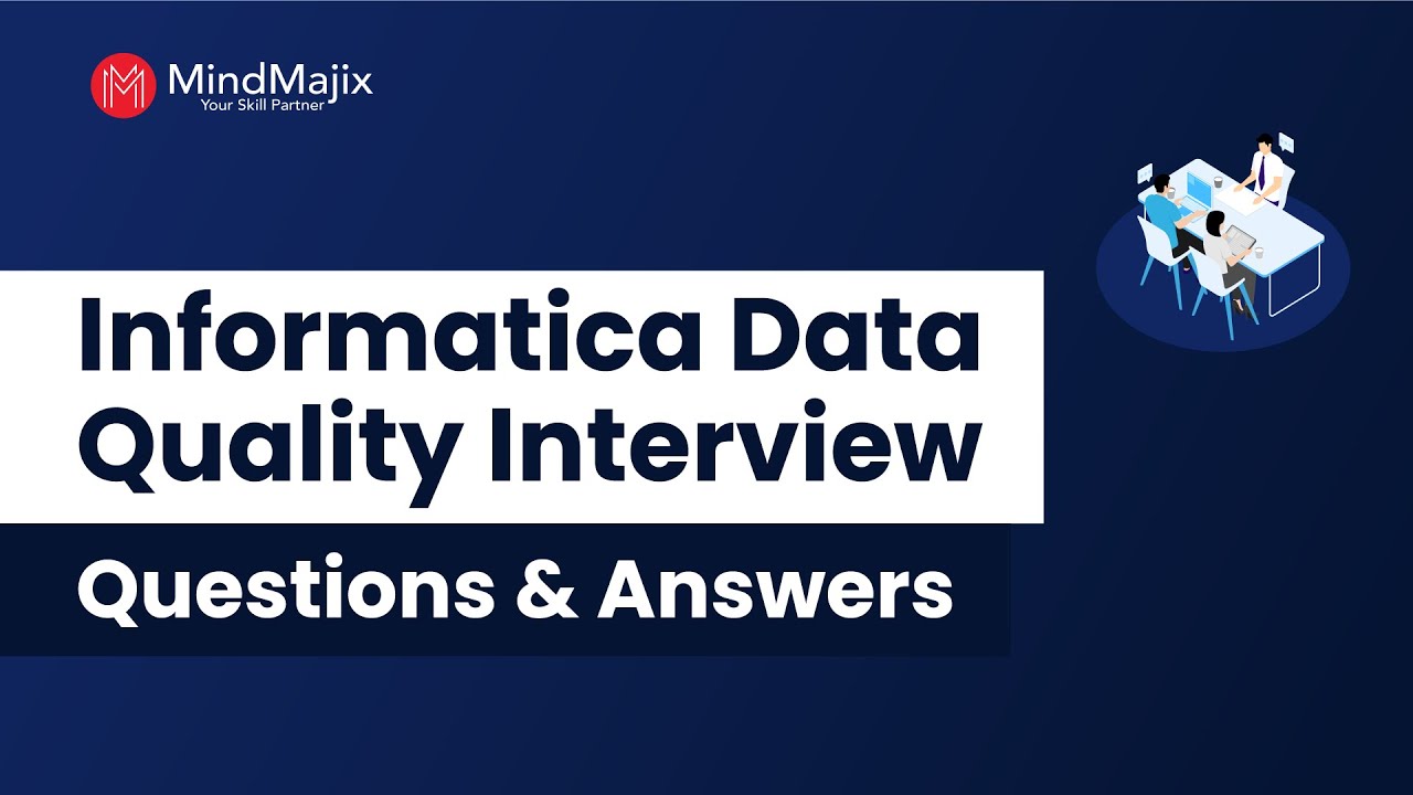 Top 70 IDQ Interview Questions And Answers | Best Informatica Data Quality Interview Questions