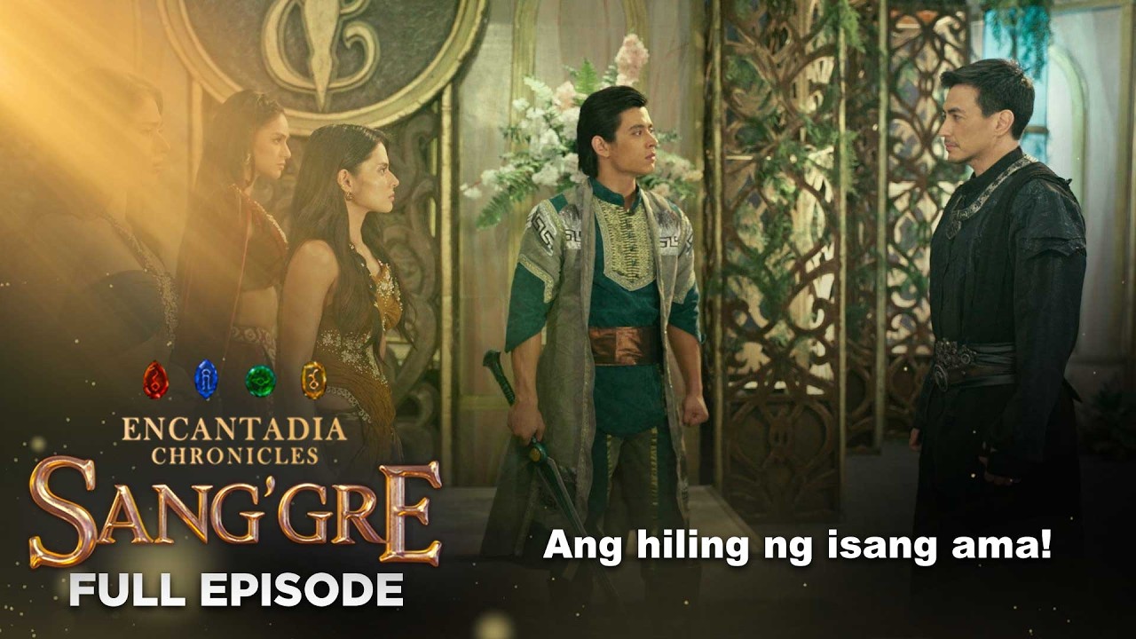 Sang&rsquo;gre: Ang hiling ng isang ama! (Full Episode 204 - March 26, 2026) | Encantadia Chronicles