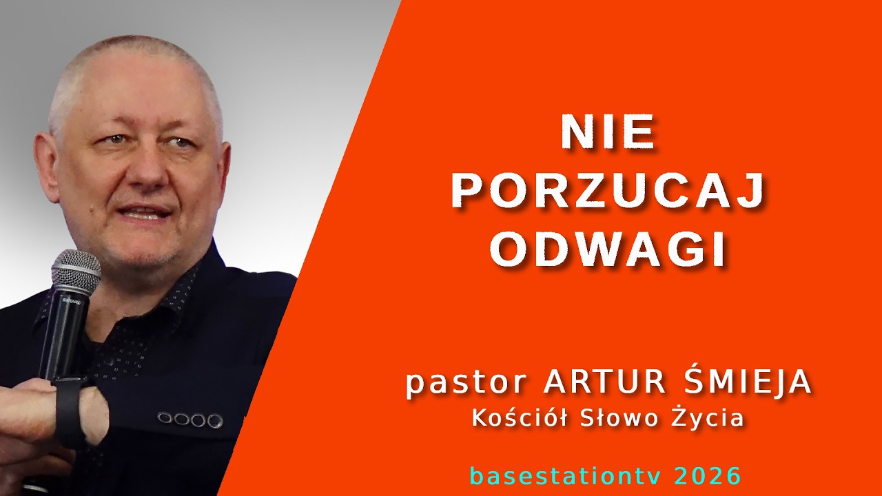 Artur Śmieja - Nie porzucaj odwagi