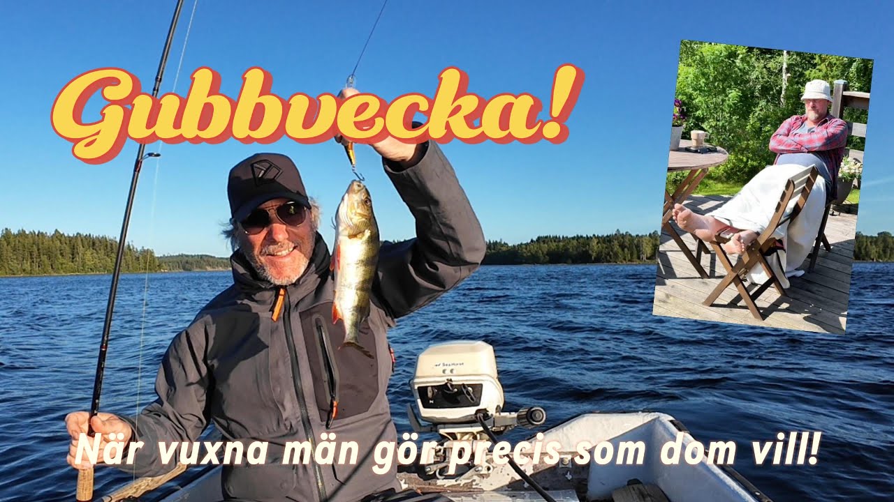 Gubbvecka! När vuxna män gör precis som dom vill!