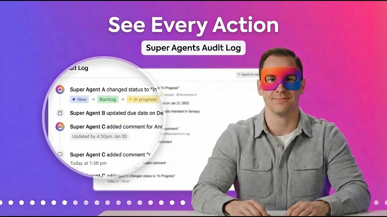 See Every Action with the Super Agents Audit Log in ClickUp