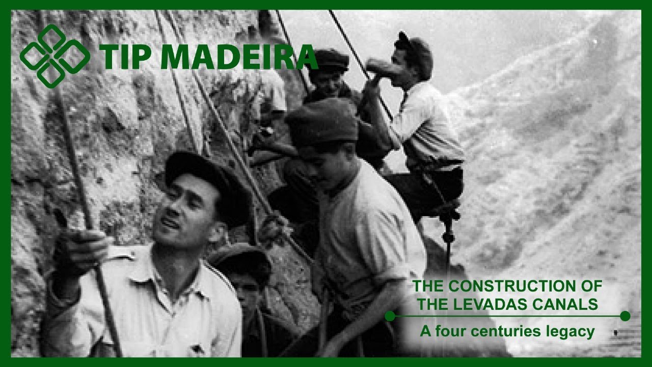 The construction of the Levadas Canals (English)