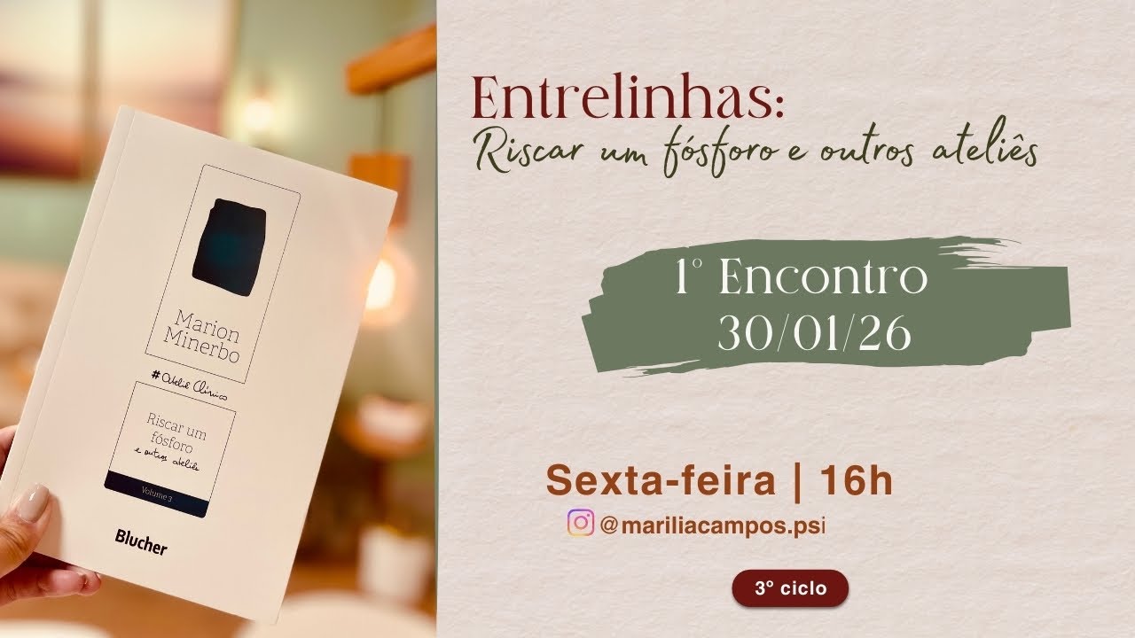 1º Encontro - Entrelinhas: Riscar um fósforo e outros ateliês