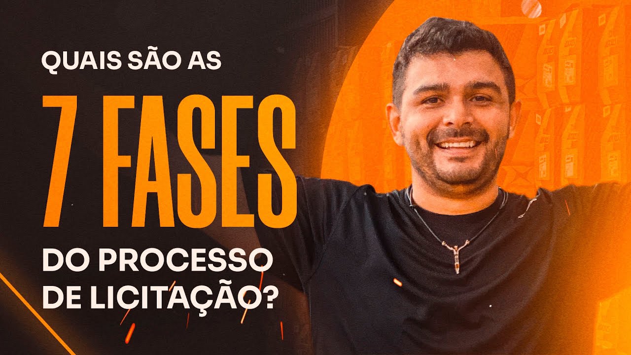 AS 7 FASES DO PROCESSO DE LICITA&Ccedil;&Atilde;O
