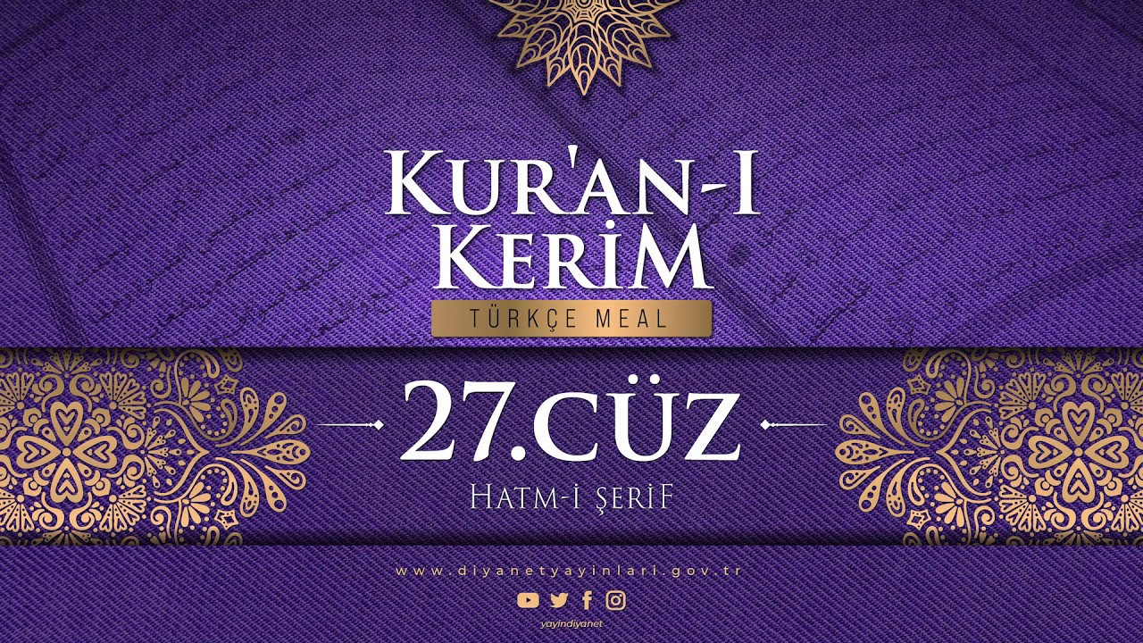 KUR'AN-I KERİM MEALİ - 27.CÜZ