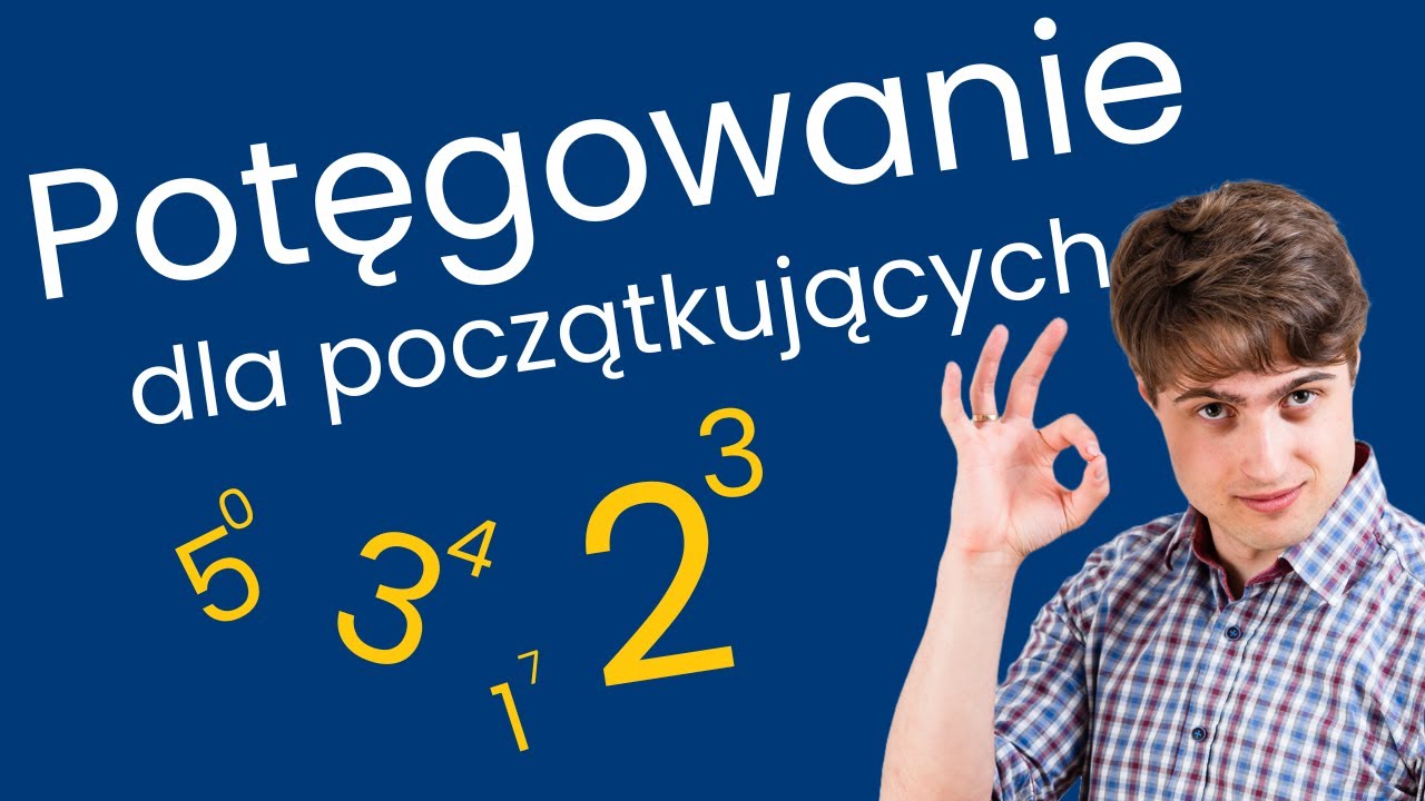 Potęgowanie od podstaw – proste wyjaśnienie krok po kroku. Klasa 7 | Klasa 8 | E8