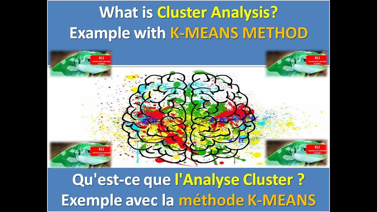 Qu'est-ce que l'Analyse Cluster ?  Exemple avec la méthode K-MEANS