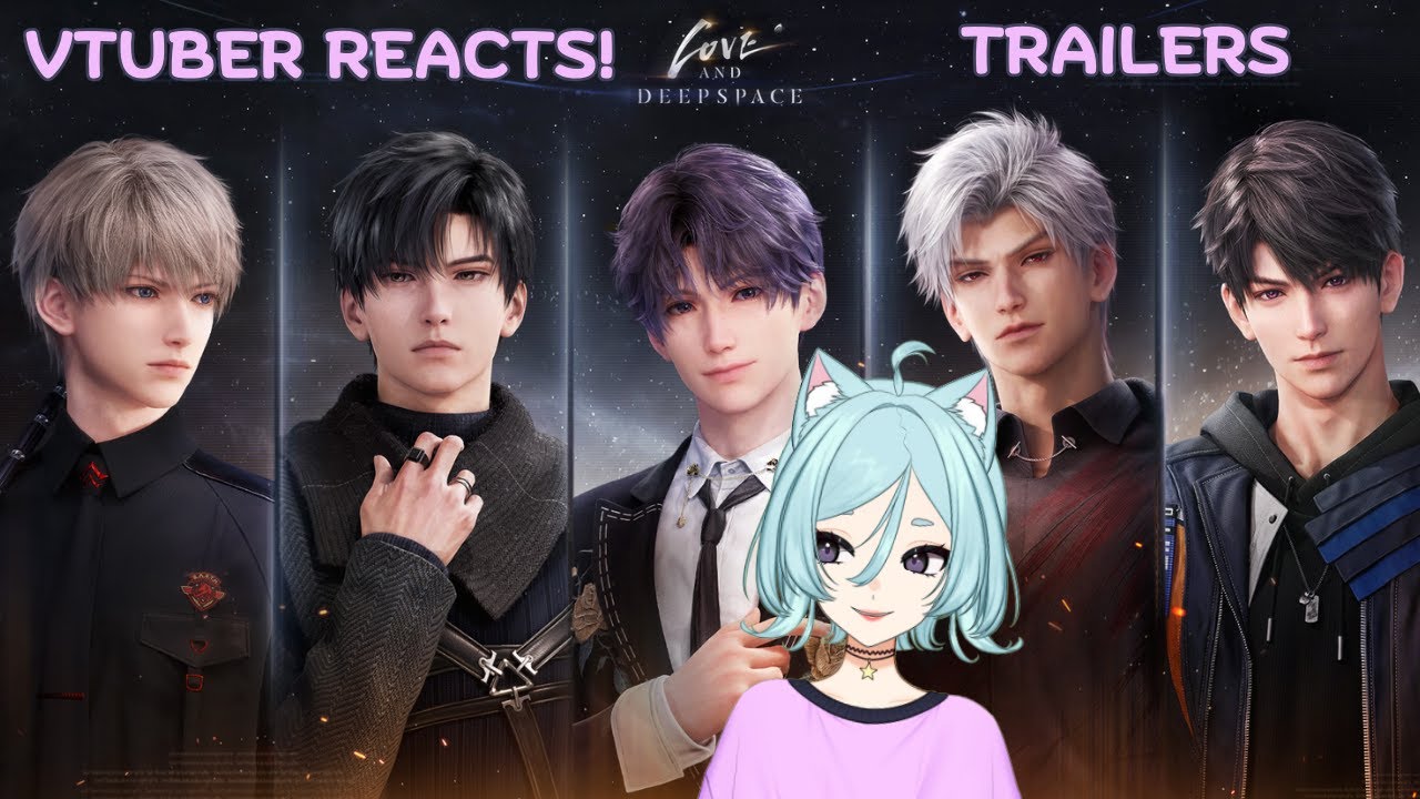 Vtuber reaction! | Love and Deepspace trailers