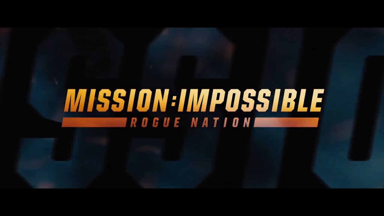 Mission: Impossible - Rogue Nation | Opening Titles (w/’Dead Reckoning: Part One’ Theme)