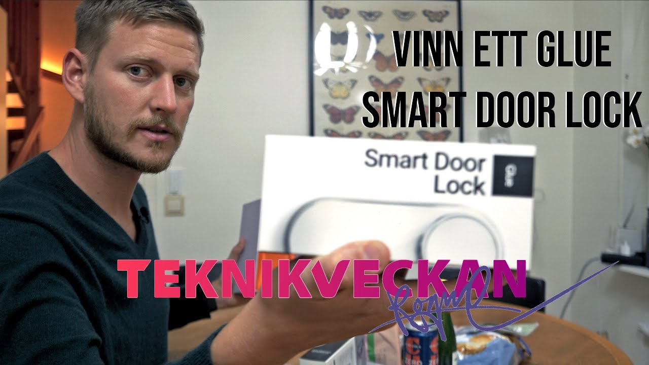 Vi bygger det smarta hemmet - installerar ett smart lås - Vinn det!