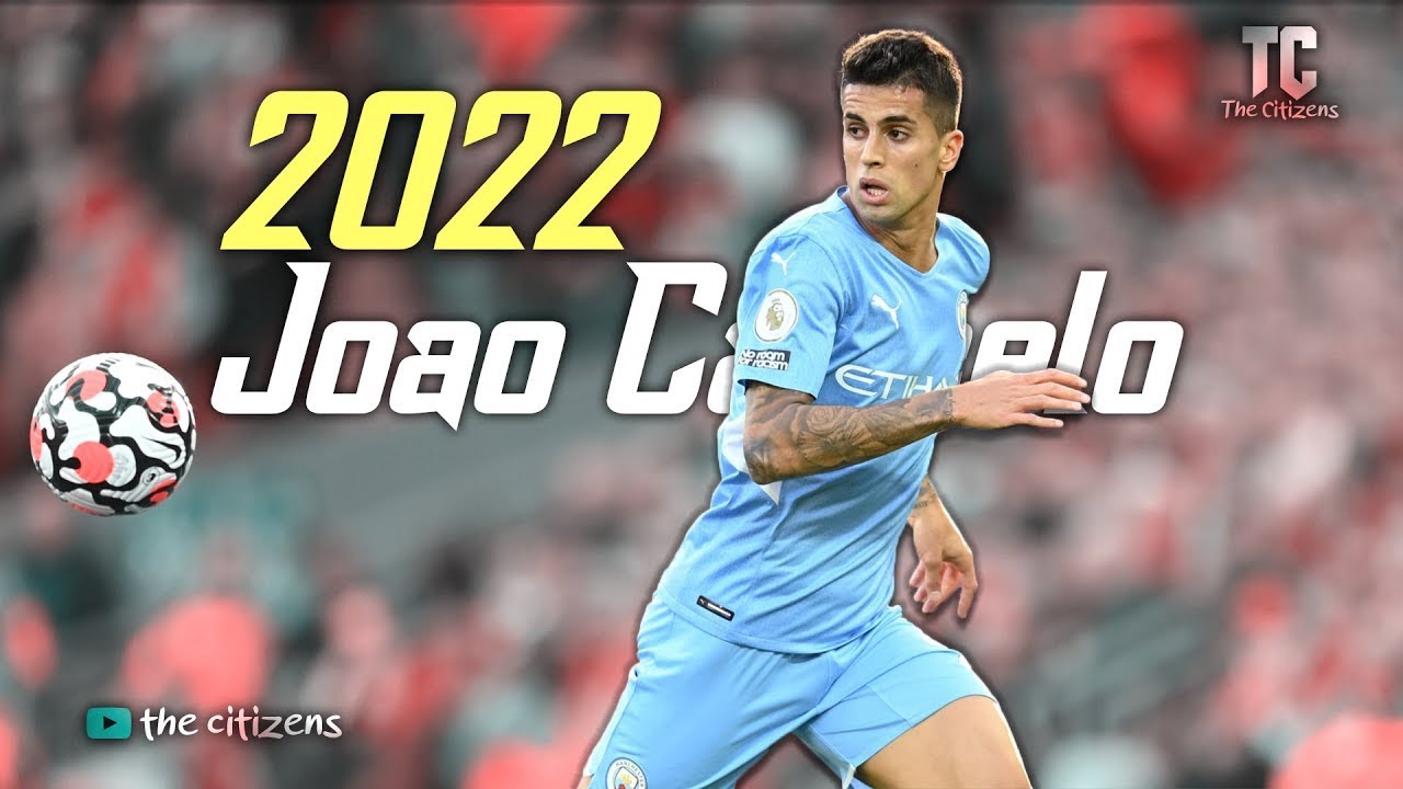 Jo&atilde;o Cancelo 2022 ●skills tackles and goals