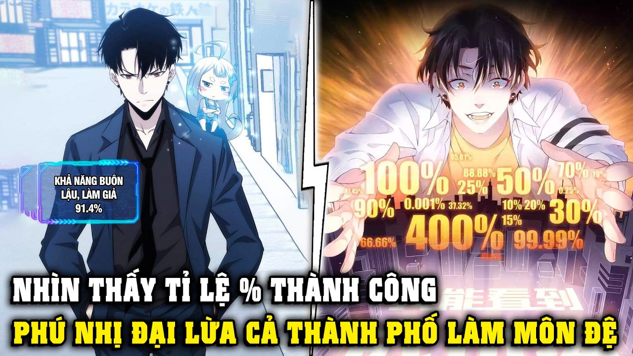 FULL TRỌN BỘ | Nhìn Thấy Tỷ Lệ % Thành Công, Từ Ăn Mày Ta Thành Cường Giả Mạnh Nhất | Really Review