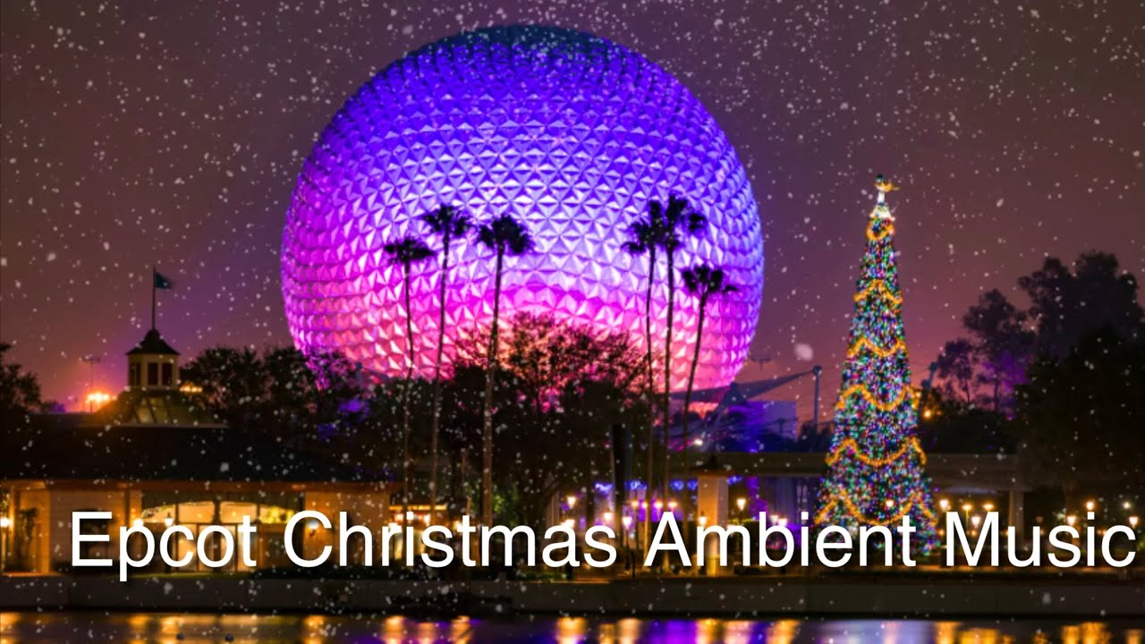 Epcot Christmas Ambient Music