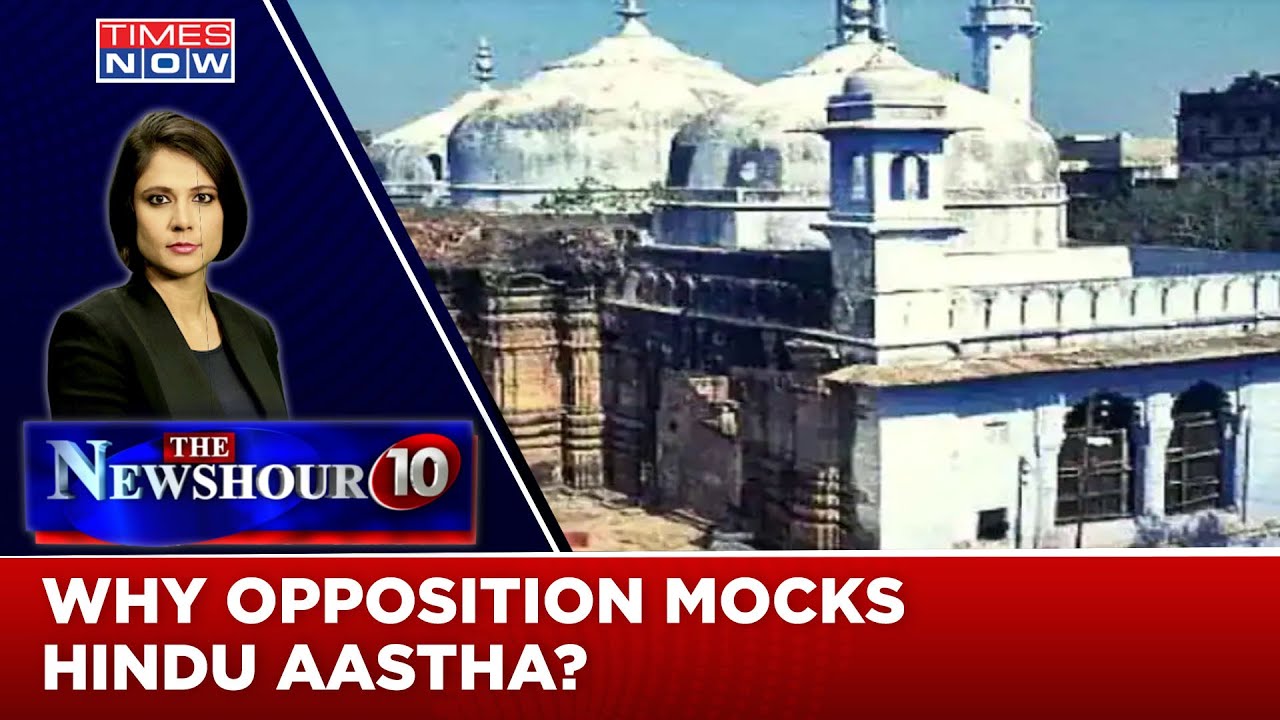 Why Opposition Is Mocking Hindu 'Astha' Over Gyanvapi? | The Newshour Agenda