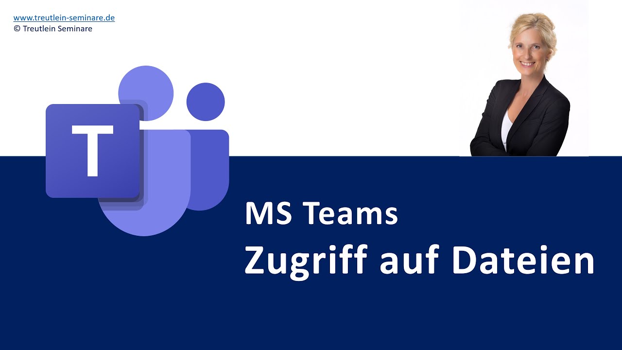 MS Teams Zugriff auf Dateien | Microsoft E-Learning Microsoft Teams auf Deutsch