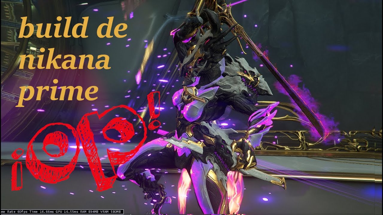 Build Nikana prime para camino de acero ¿OP?