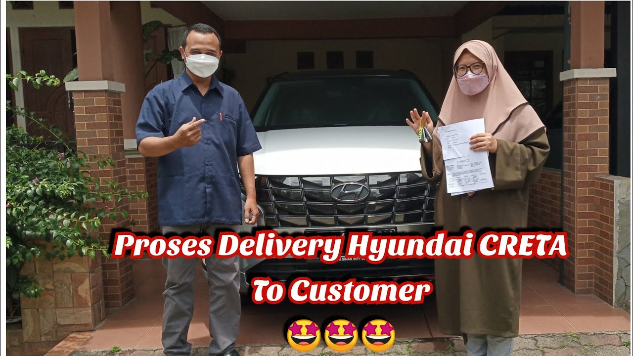 Proses Delivery Hyundai CRETA Prime ke Konsumen For Customer Satisfaction