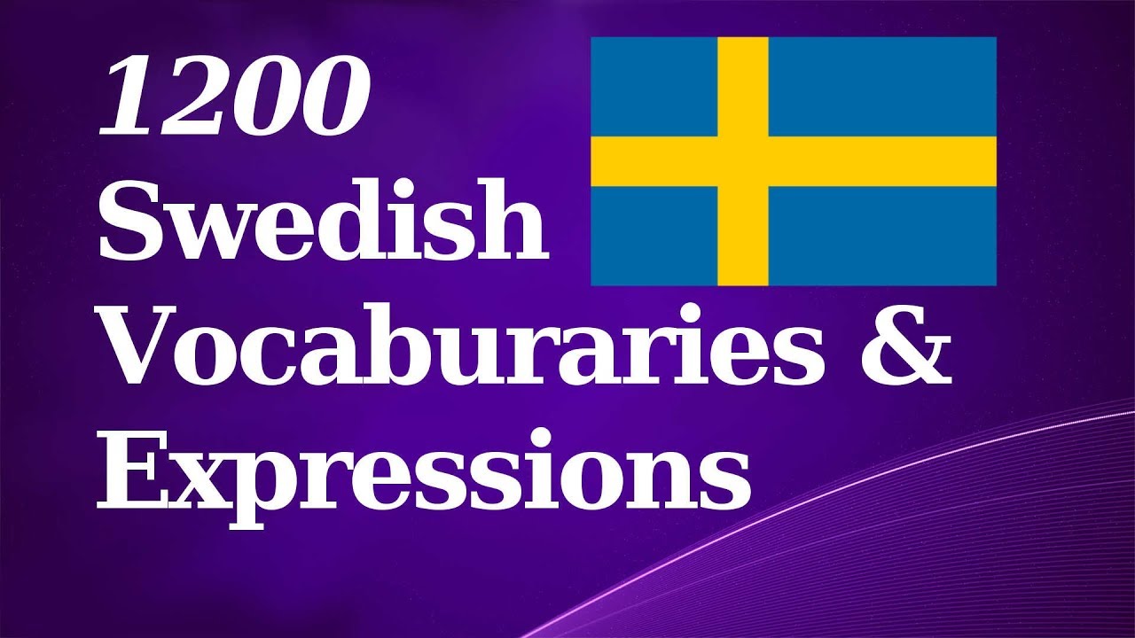 1200 Basic Swedish Vocab & Expressions