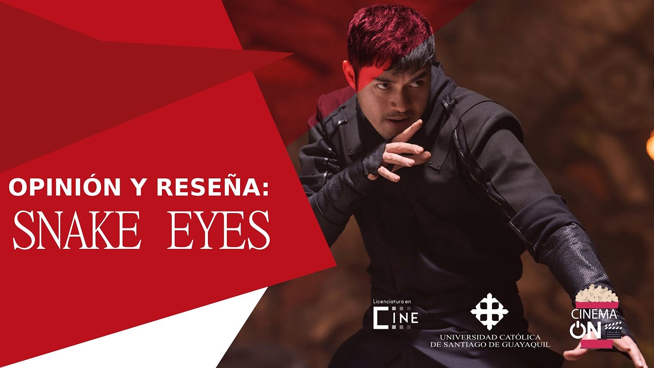 CinemaON: Cr&iacute;tica a pel&iacute;cula Snake Eyes (GI Joe Origins)