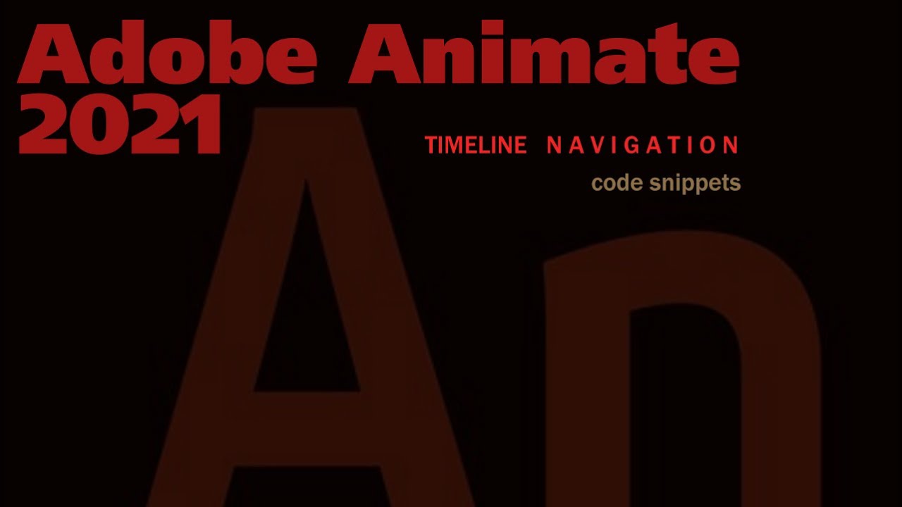 Creating Navigation, Buttons in Adobe Animate 2021  using Code Snippets
